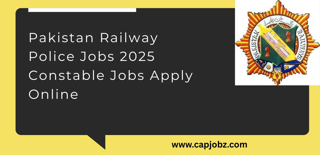 Pakistan Railway Police Jobs 2025 Constable Jobs Apply Online